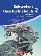 Schweizer Geschichtsbuch, Aktuelle Ausgabe, Band 2, Vom Absolutismus bis zum Ende des Ersten Weltkrieges, Schulbuch