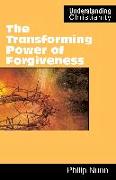 The Transforming Power of Forgiveness
